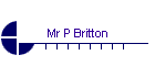 Mr P Britton